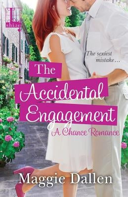 The Accidental Engagement by Dallen, Maggie