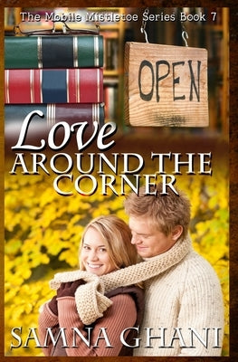 Love Around the Corner by Ghani, Samna