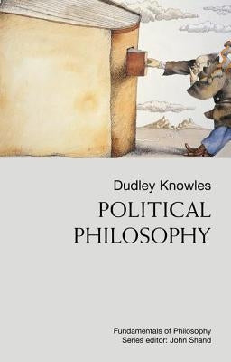 Political Philosophy by Knowles, Dudley