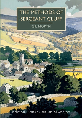 The Methods of Sergeant Cluff by North, Gil
