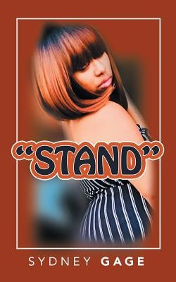 "Stand" by Gage, Sydney