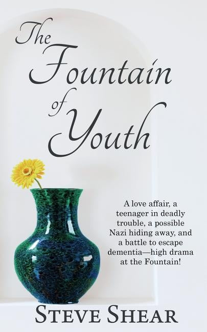 The Fountain of Youth by Shear, Steve