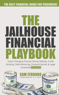 The Jailhouse Financial Playbook by Ferraro, Sam