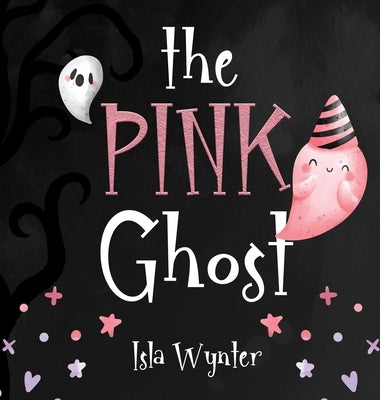 The Pink Ghost by Wynter, Isla