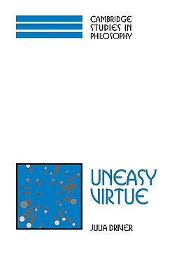 Uneasy Virtue by Driver, Julia