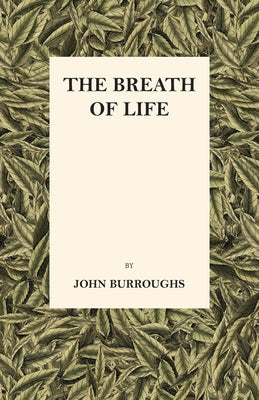 The Breath of Life by Burroughs, John