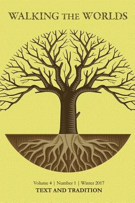 Text and Tradition by Worlds, Walking the