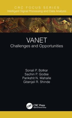 Vanet: Challenges and Opportunities by Botkar, Sonali P.