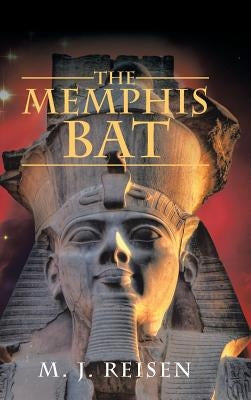 The Memphis Bat by M. J. Reisen