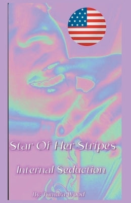 Star Of Her Stripes by Wood, Tamara
