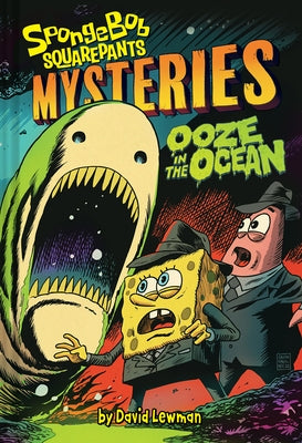 Ooze in the Ocean (Spongebob Squarepants Mysteries #2) by Lewman, David