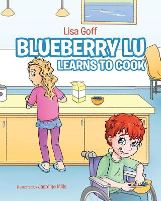 Blueberry Lu Learns to Cook by Goff, Lisa