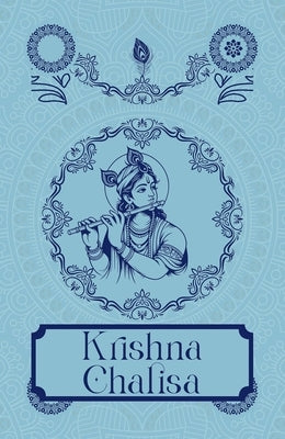 Krishna Chalisa [Premium Hardbound Edition] (In English and Hindi) by Sanskriti Press