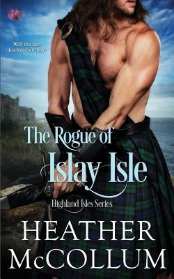 The Rogue of Islay Isle by McCollum, Heather