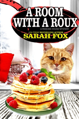 A Room with a Roux by Fox, Sarah