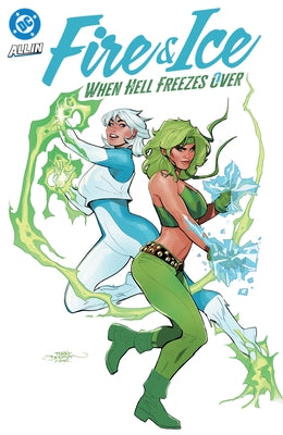 Fire & Ice: When Hell Freezes Over by Starer, Joanne