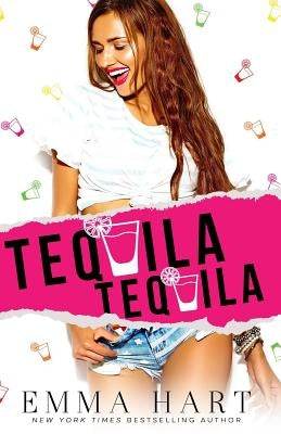 Tequila, Tequila by Hart, Emma