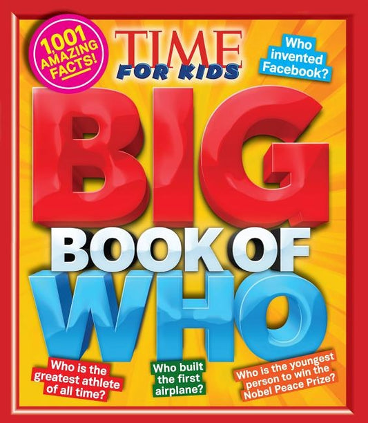 Big Book of Who (a Time for Kids Book) by The Editors of Time for Kids