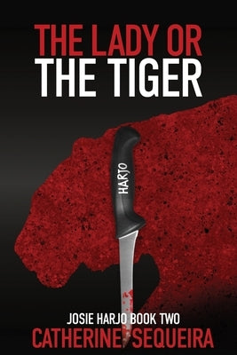 The Lady or the Tiger by Sequeira, Catherine