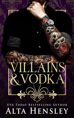Villains & Vodka by Hensley, Alta