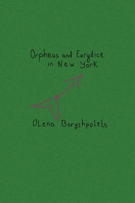 Orpheus and Eurydice in New York by Boryshpolets, Olena