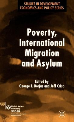 Poverty, International Migration and Asylum by Borjas, G.
