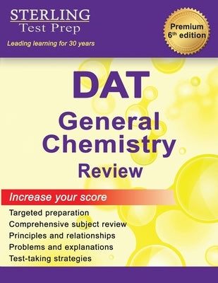 Sterling Test Prep DAT General Chemistry Review: Complete Subject Review by Test Prep, Sterling