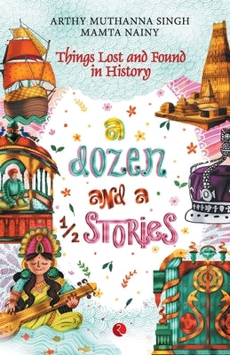 A Dozen and a Half Stories by Singh, Muthanna Arthy