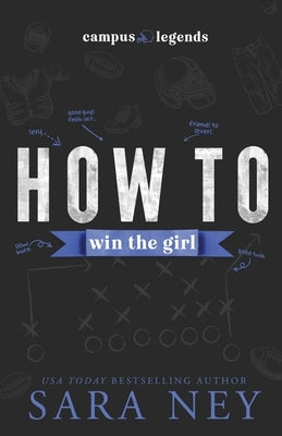 How to Win the Girl by Ney, Sara