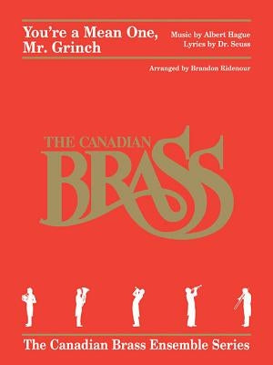 You're a Mean One, Mr. Grinch: Brass Quintet by Hague, Albert