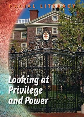 Looking at Privilege and Power by Glass, Kelly