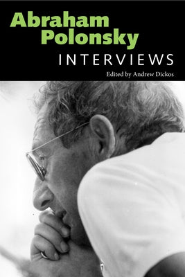 Abraham Polonsky: Interviews by Polonsky, Abraham