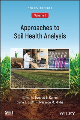 Approaches to Soil Health Analysis (Soil Health Series, Volume 1) by Karlen, Douglas L.