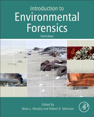Introduction to Environmental Forensics by Murphy, Brian L.
