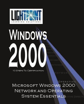 Microsoft Windows 2000 Network and Operating System Essentials by Corp