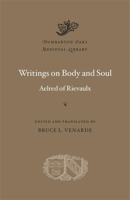Writings on Body and Soul by Rievaulx, Aelred Of
