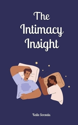 The Intimacy Insight by Soosalu, Kalle