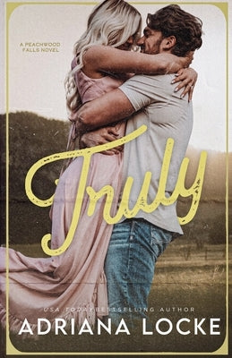 Truly by Locke, Adriana