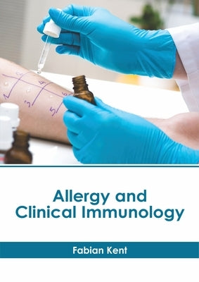 Allergy and Clinical Immunology by Kent, Fabian