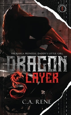 Dragon Slayer by Rene, C. a.