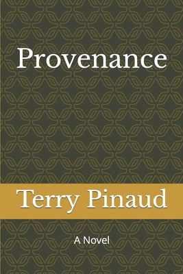 Provenance by Pinaud, Terry