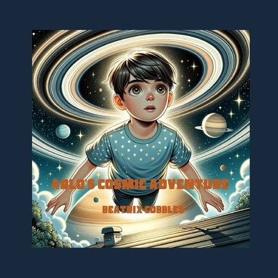 Arlo's Cosmic Adventure by Cobbles, Beatrix