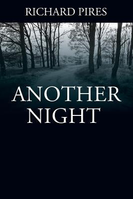 Another Night by Pires, Richard