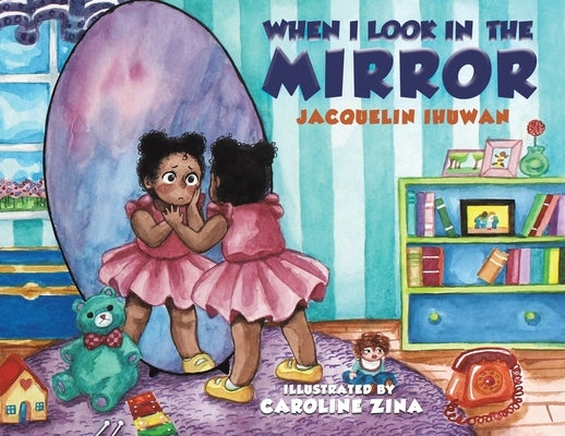 When I Look in the Mirror by Ihuwan, Jacquelin