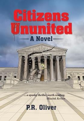 Citizens Ununited by P. R. Oliver