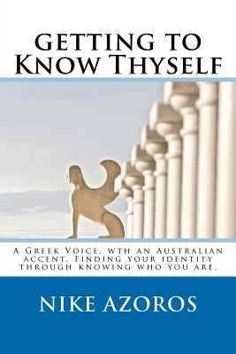 getting to Know Thyself: When you know where you belong, you belong anywhere. by Azoros, Nike