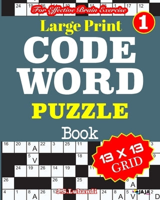 Large Print CODEWORD PUZZLE Book; Vol. 1 by Jaja Media