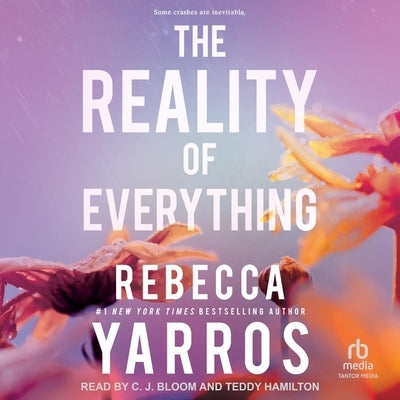 The Reality of Everything by Yarros, Rebecca