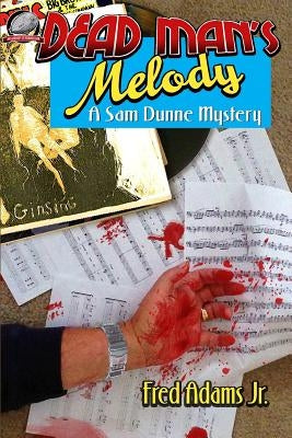 Dead Man's Melody: A Sam Dunne Mystery by Jun, Richard