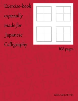 Exercise Book Especially Made for Japanese Calligraphy by Bertin, Valerie-Anne